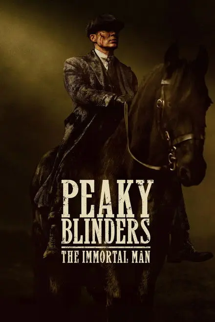 Peaky Blinders The Immortal Man Peaky Blinders The Immortal Man